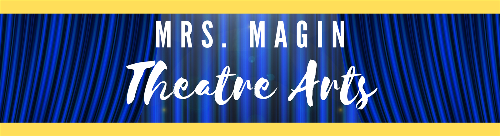 Mrs. Magin Theatre Arts