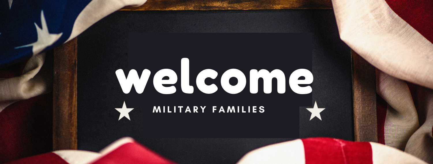 Welcome Military families